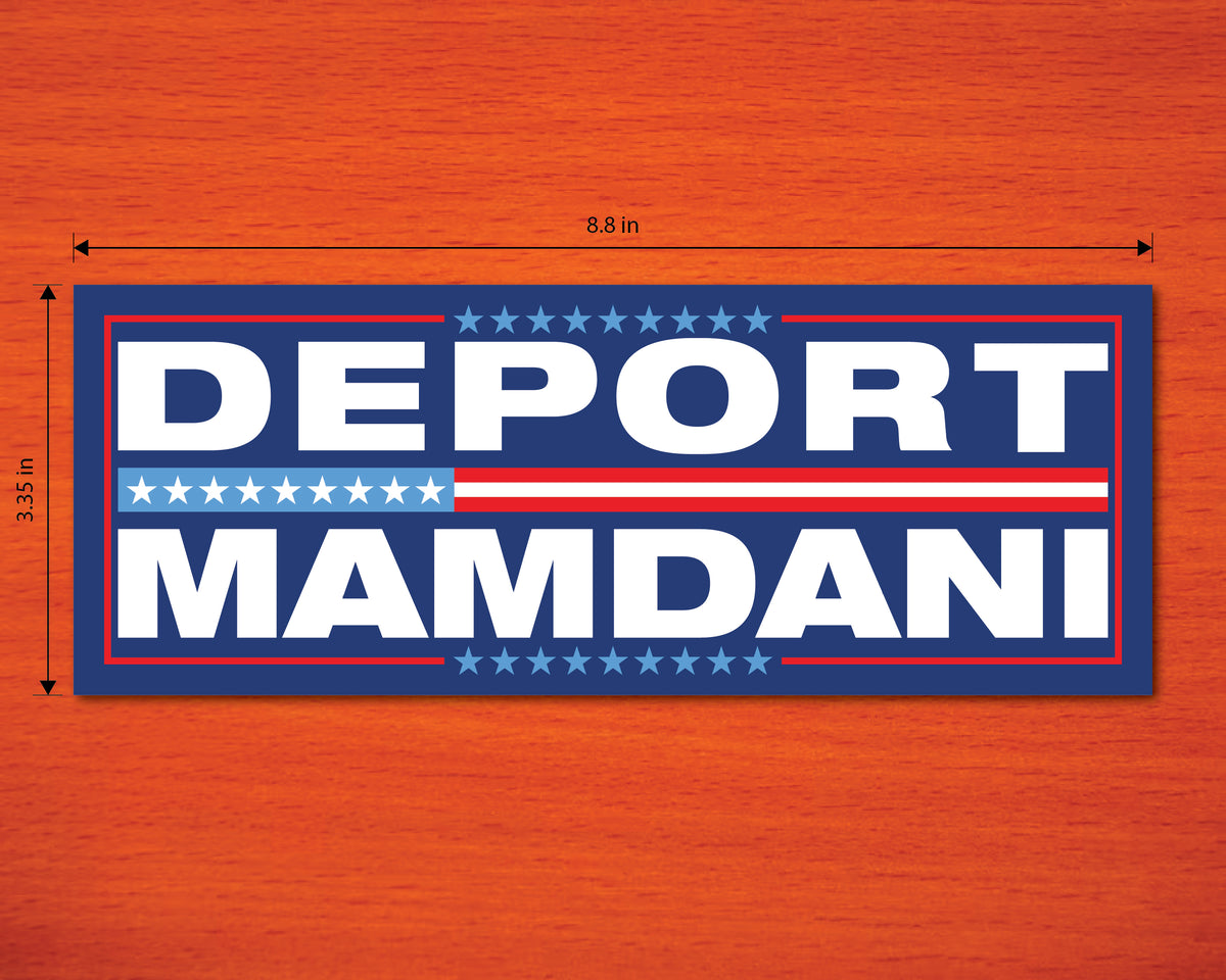Deport Mamdani Bumper Sticker