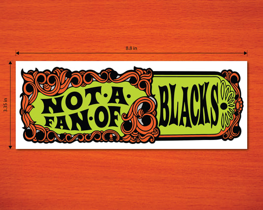 Not a Fan Bumper Sticker