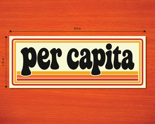 Per Capita Bumper Sticker