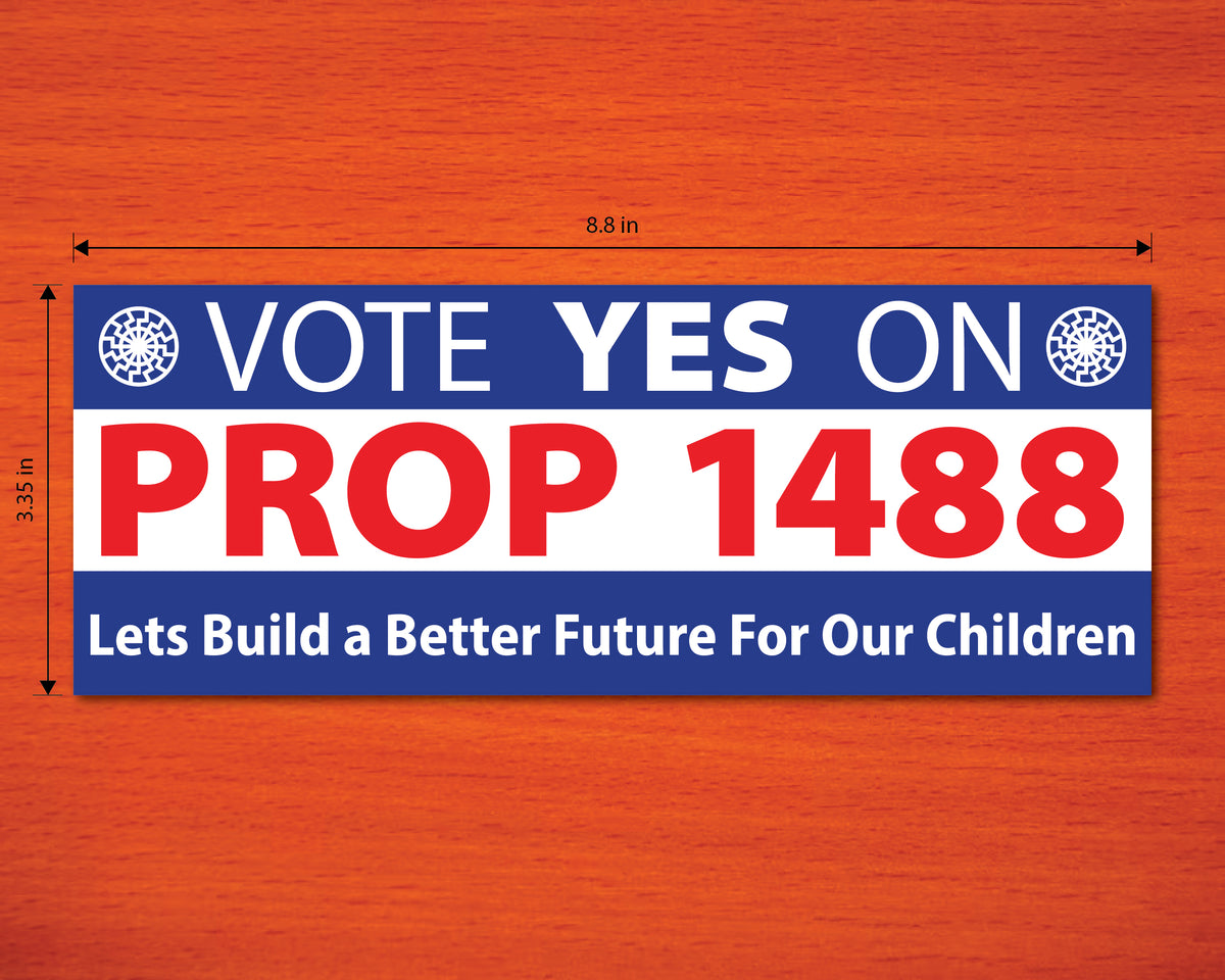 Prop 1488 Bumper Sticker