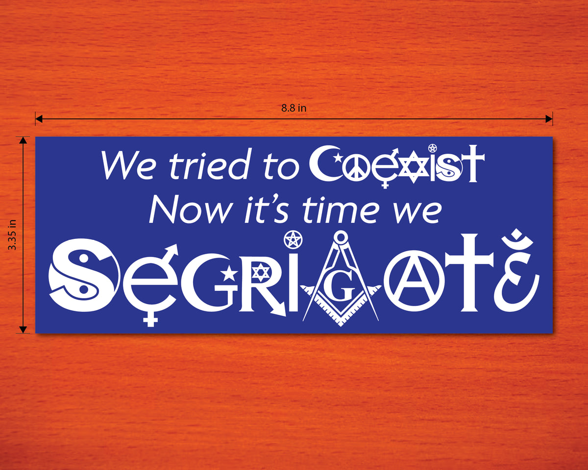 Segrigate Bumper Sticker